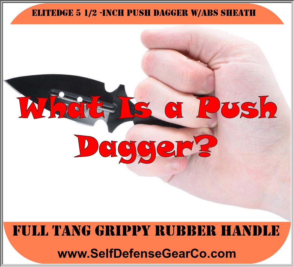 ElitEdge 5 1/2 -Inch Push Dagger w/ABS Sheath